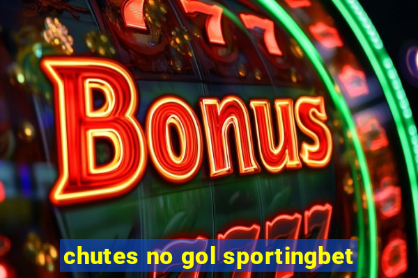 chutes no gol sportingbet